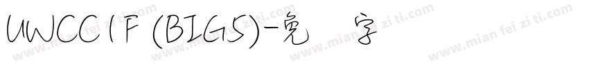 UWCC1F (BIG5)字体转换